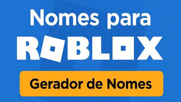 Nomes para Roblox: Gerador para criar apelido Estilizado, Bonito e com Símbolos