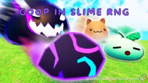 Notícias sobre Como desbloquear e usar Goop em Slime RNG no Roblox