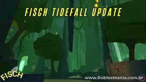 Notícias sobre Fisch Tidefall: Guia Completo da Atualização Subaquática em Roblox