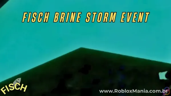 Brine Storm em Fisch: Guia Completo para Pescar Peixes Raros