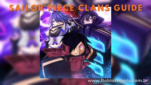 Guia Completo para Escolher e Rolar Clãs em Sailor Piece