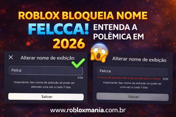Notícia Roblox: Roblox bloqueia nome Felcca e gera nova pol&ecirc;mica em 2026