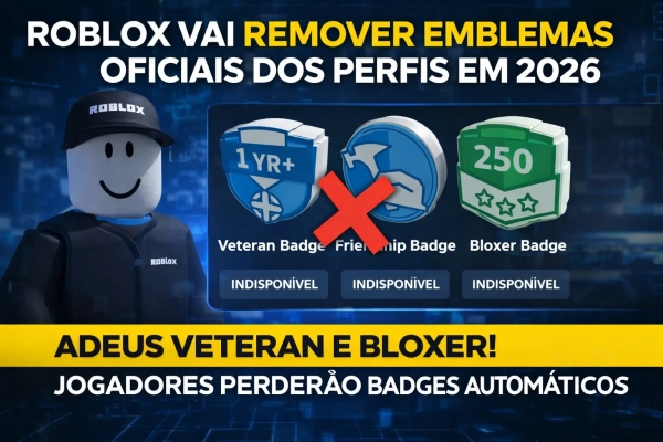 Notícia Roblox: Roblox vai remover emblemas oficiais dos perfis em 2026
