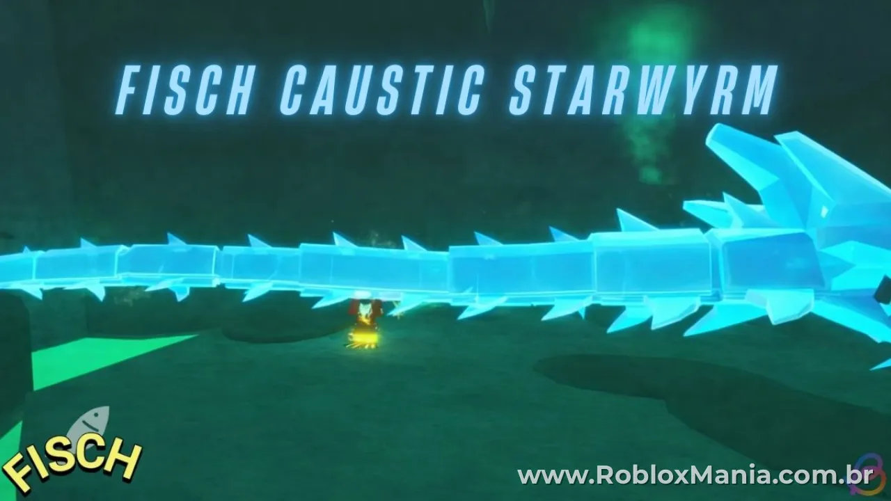 Como Pescar o Caustic Starwyrm no Roblox Fisch