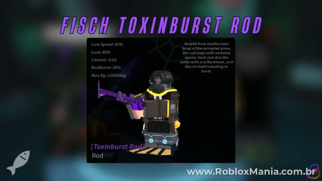 Toxinburst Rod em Fisch: Guia Completo para Jogadores Roblox